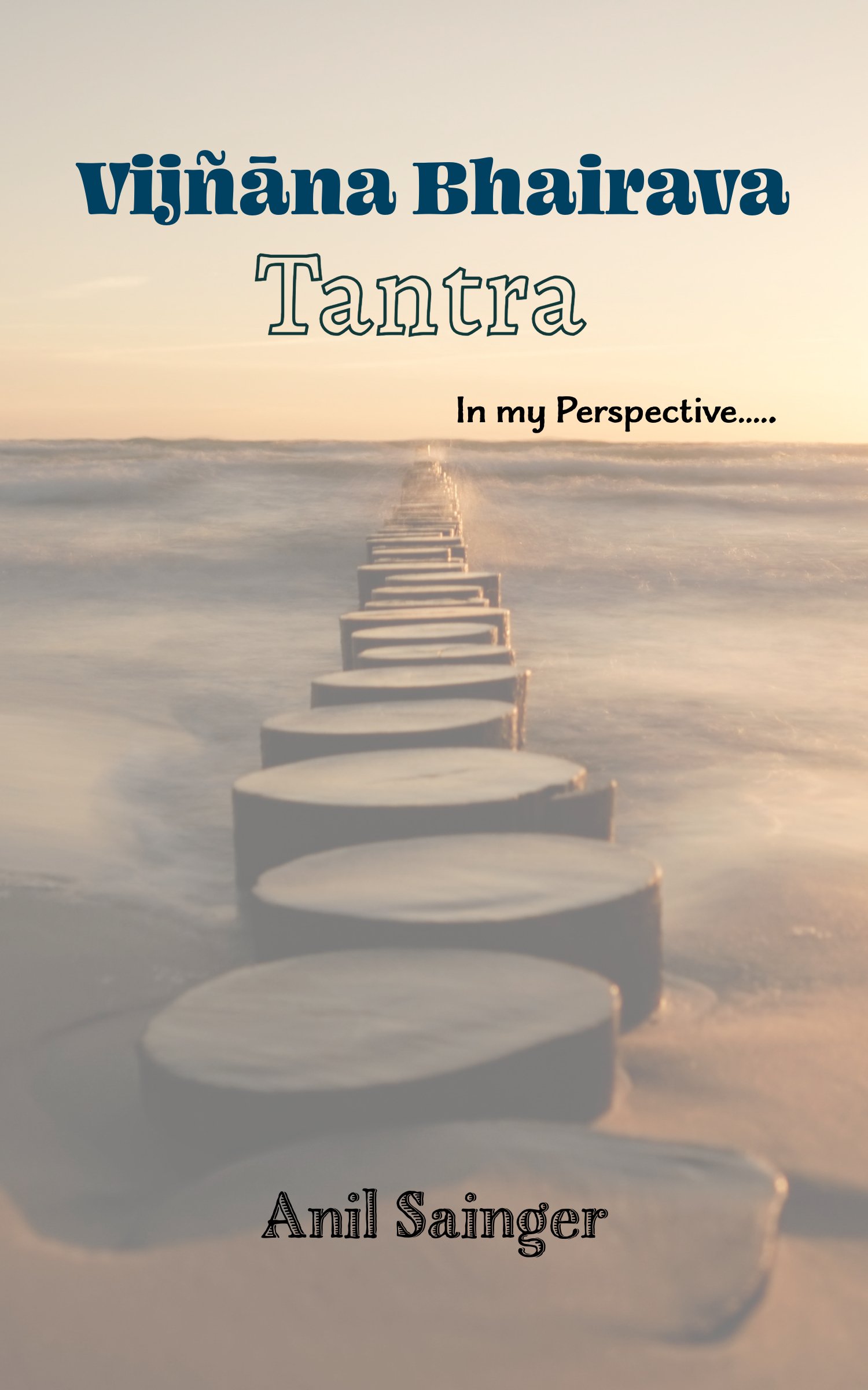 Vigyan Bhairav Tantram-my perspective